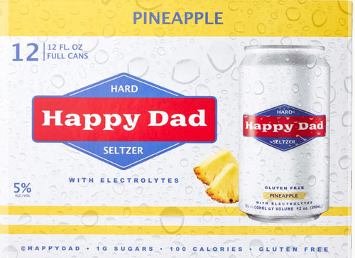 Happy Dad Hard Seltzer Pineapple 12 Pack